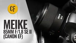 New on EF-mount! Meike 85mm f/1.8 SE II Autofocus lens review