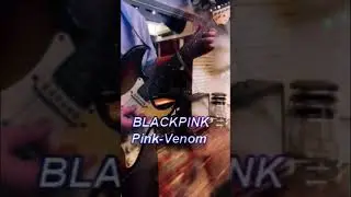 BLACKPINK Pink-Venom 弾いてみた#ブラックピンク#ギター#guitar