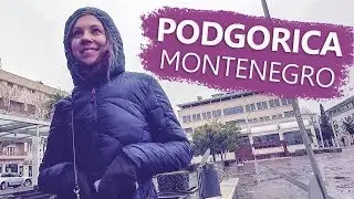 Podgorica, Montenegro: Exploring The Capital [Travel Video]