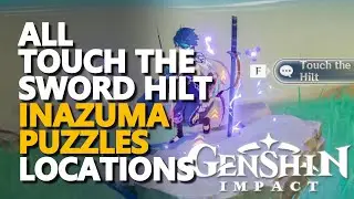 All Touch the Sword Hilt Locations Genshin Impact Puzzles