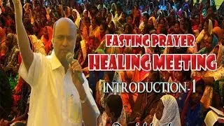Introduction to Fasting Prayer Healing Meetings  - Ravi Abraham 2013