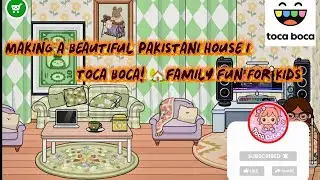 Making a Beautiful Pakistani & Toca Boca’da Türk Evi Macerası 🏠House in Toca Boca!