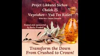 Project Likkutei Sichos - Chelek 25, Vayeishev - Yud Tes Kislev