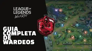 Gu&iacute;a completa de WARDEOS | Aprende a WARDEAR correctamente | League of Legends: Wild Rift
