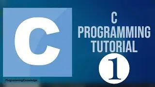 C Programming Tutorial for Beginners 1 - Introduction to the C programming