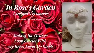 Making the Orange Loop Circlet With Items From My Stash