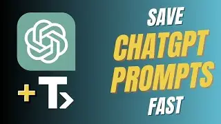 Save Your Favorite ChatGPT Prompts (and Reuse them in Seconds)