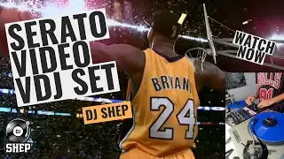 Serato Video VDJ Demo Set - Dj Shep - Classic Basketball Icon's Theme