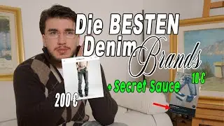 DIE BESTEN Denim Brands 2025 (+GÜNSTIGE Second-Hand Sauce)🔥🔥