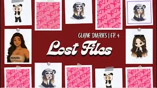 Lost Files | CLANE DIARIES | 2025 | EP. 4
