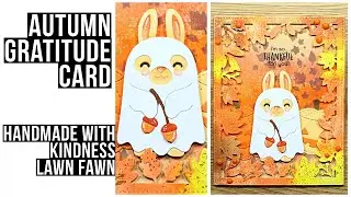 🍁 Autumn Gratitude Card | Handmade with Kindness | Lawn Fawn