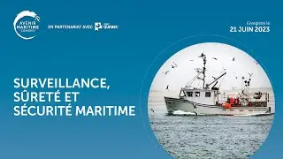 Avenir maritime 2023 - 2 - Surveillance, s&ucirc;ret&eacute; et s&eacute;curit&eacute; maritime