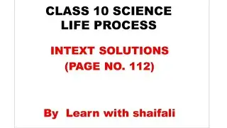 Life Process Class 10 intext solutions pg 112 | Class 10 Science Chapter 5 intext solutions