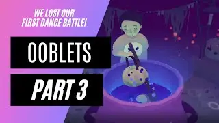 Losing our first dance battle! | Ooblets #3