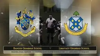 Gryphiti Classics:  Bangor Grammar School vs Limavady Grammar School (2015/2016)