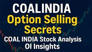 COALINDIA Option Selling Secrets | Coal India Stock Analysis OI Insights