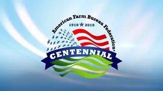 Centennial Celebration | AFBF 2019