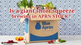Is a Giant Short Squeeze Brewing in Blue Apron (APRN) Stock?