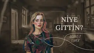 Niye Gittin?🎧(Akustik) - Bir Direc-t Şarkısı | Cover Serisi #3