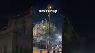 Lucknow Heritage #lucknow #travel #youtubeshorts