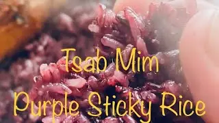 Tsab Mim Purple Sticky Rice - Cuv mov nplej ntshav
