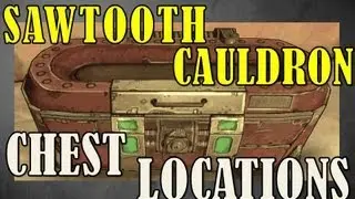 Chest Locations: Sawtooth Cauldron | Borderlands 2 loot