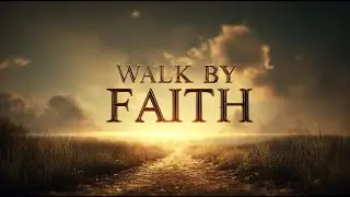 Walk By Faith | Powerful Upbeat Praise & Worship Song (2 Corinthians 5:7)
