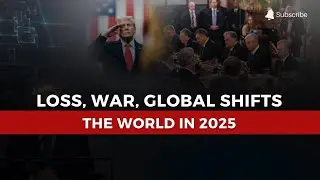 World Events in Retrospect: How 2025 Reshaped Global Power and Hope