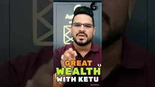 Massive Wealth from Ketu: Key Yogas and Chart Placements Explained