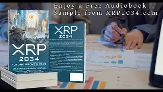 XRP Book - Free Audiobook Sample - XRP 2034 Future Proves Past by Dr  Stanley Upjohn - XRP2034.com