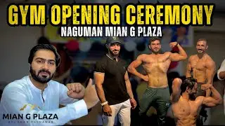 Grand Opening! New Gym at Naguman Mian G Plaza | Fitness Center Launch & Tour