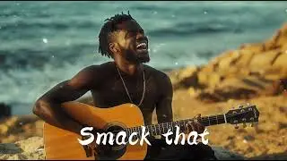 Smack that 