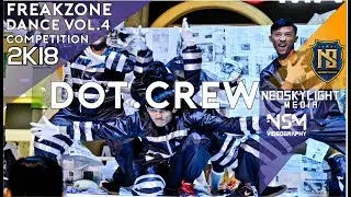 DOT Crew I@Freakzone Vol.4 Mefamorfosa 2018 [@Neoskylight_Media]