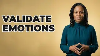 How To Validate Your Teen's Feelings?