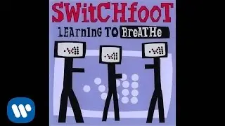 Switchfoot - Erosion [Official Audio]