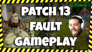 Patch 13 Fault Narbash Gameplay