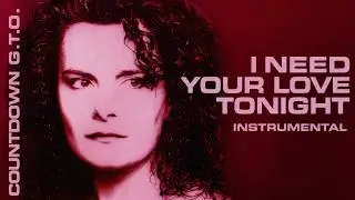 COUNTDOWN G.T.O. I Need Your Love Tonight (Instrumental)
