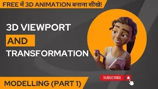 Blender Modelling Part 1 ।। 3D Viewport and Object Transformation in Blender