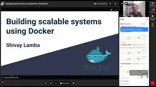 Building scalable applications using Docker With Shivay Lamba