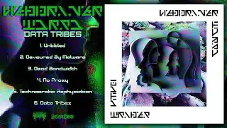 WEBDRIVER TORSO - Data Tribes (Full EP Stream - 2022)