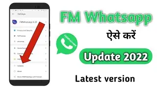 How to Update Fm WhatsApp 2022 | FM WhatsApp Update Kaise Kare 2022 | Fm whatsApp Update 9.29