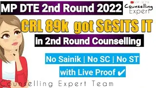 MP DTE 2nd round में  89k CRL वाले student को SGSITS की IT मिलना कैसे संभव है?#mpdte #dtecounselling