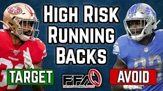 2020 Fantasy Football Advice: High Risk Running Backs | Target and Avoid | Mid Round Draft Strategy