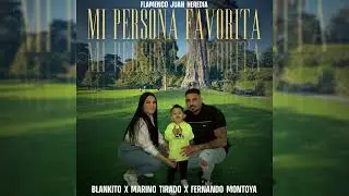 Blankito & Marino Tirado X Fernando Montoya - Mi Persona Favorita 