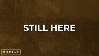 Still Here