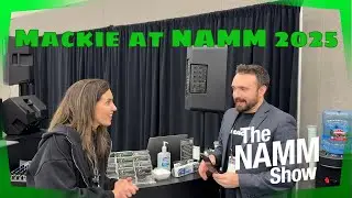 The Alexx Calise Show - NAMM 2025 Edition: New Products From Mackie