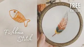 Tutorial 8: Learn Fishbone stitch with FREE Feather embroidery pattern 🪶