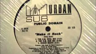 Public Domain - Make It Rock (The K.M. Soul Mix)