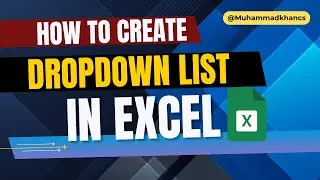 How to create Dropdown List in Microsoft Excel