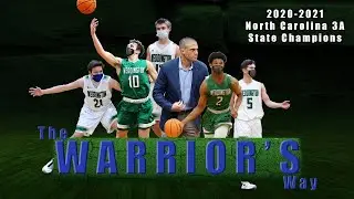 The Warrior's Way - Weddington Wins the North Carolina 3A High School Basketball State Championship